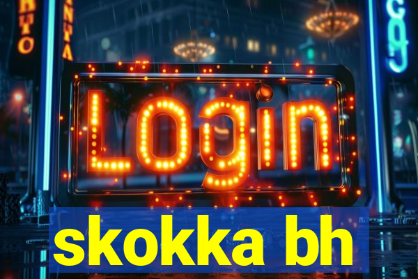 skokka bh
